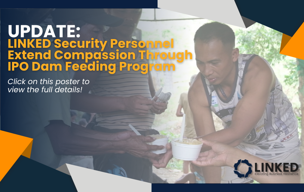 LINKED Security Personnel Extend Compassion Through IPO Dam Feeding Program